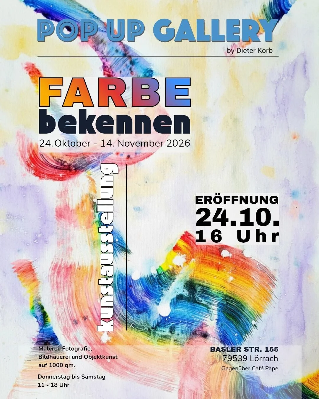 Dieter Korb – Pop Up Gallery – Kunstausstellung Farbe bekennen 24. Oktober bis 14. November 2026 in Lörrach